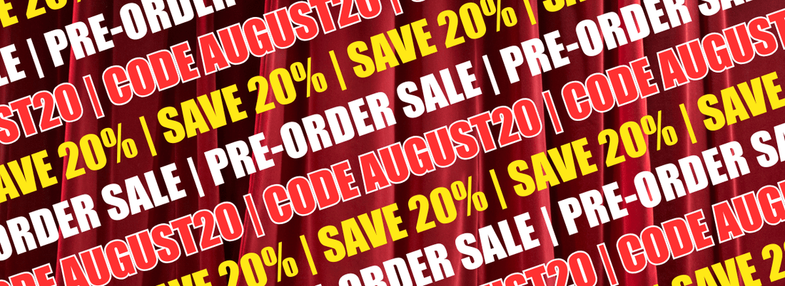 August Pre-Order Sale!